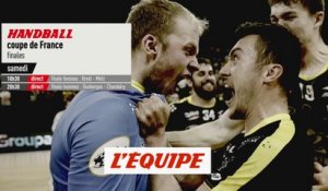 Finales féminine & masculine, bande-annonce - HANDBALL - COUPE DE FRANCE