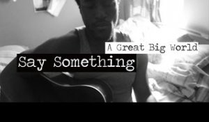 A Great Big World - Say Something (Cover by Ty McKinnie)