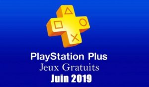 Playstation Plus : Les Jeux Gratuits de Juin 2019
