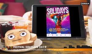 L'actualité des sorties  : le festival Solidays, l'expo "Merveilleux scientifique"