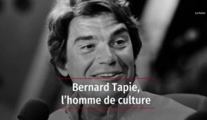Bernard Tapie, l'homme de culture