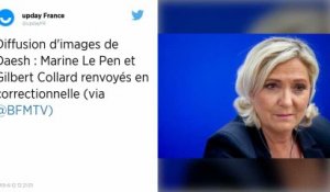 Photos d’exactions de Daech sur Twitter : Marine Le Pen renvoyée devant un tribunal correctionnel