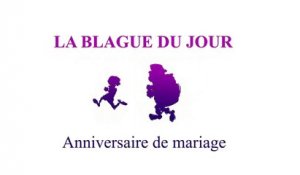 Anniversaire de mariage - La blague du jour