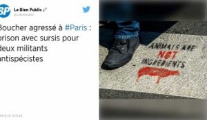 Boucher agressé à Paris. Prison avec sursis pour deux militants antispécistes
