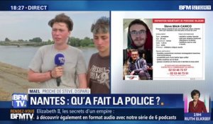 Nantes: le jeune homme disparu dans la Loire "n'était pas du tout dans l'optique d'agresser les policiers" selon un de ses proches