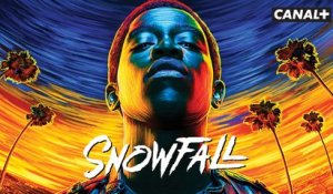 Snowfall Saison 3  - Bande Annonce - CANAL+