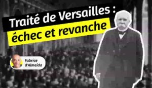Traité de Versailles : une paix teintée de revanche