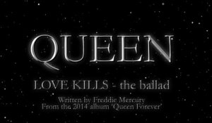 Queen - Love Kills - The Ballad