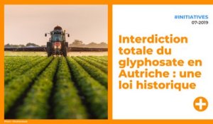 Interdiction totale du glyphosate en Autriche : une loi historique