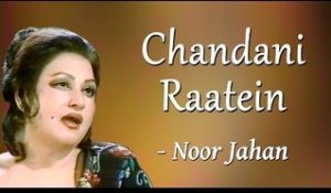 Chandani Raatain - Noor Jahan  Songs