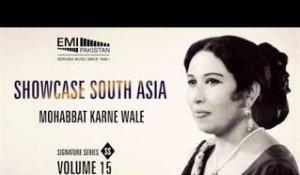 Mohabbat Karne Wale | Iqbal Bano | Showcase South Asia - Vol.15