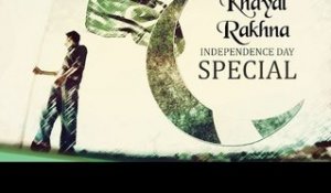 Best Patriotic Songs | Khayal Rakhna | Pakistan Independence Day Special