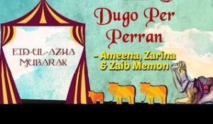 Eid Special | Dugo Per Perran | Eid ul Azha 2017 | Ameena, Zarina & Zaib Memon Songs