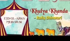 Eid Special | Khulya Khanda | Eid ul Azha 2017 | Rafiq Shinwari Songs