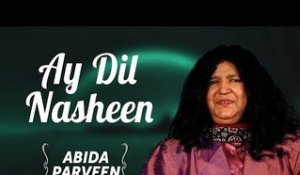 Ay Dil Nasheen By Abida Parveen |  Abida Parveen T.V Hits