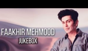 Faakhir Mehmood Birthday Special – Non-Stop Audio Jukebox