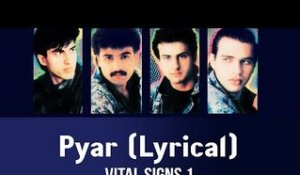 Pyar (Lyrical) - Vital Signs 1