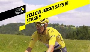 Le maillot jaune vous fait coucou / Yellow jersey says hi - Étape 9 / Stage 9 - Tour de France 2019