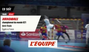 France-Egypte, bande-annonce - Handball - ChM U21 1/2 finale