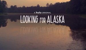 Looking For Alaska - Teaser Saison 1
