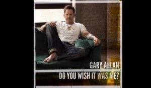 Gary Allan - Do You Wish It Was Me? (Audio)
