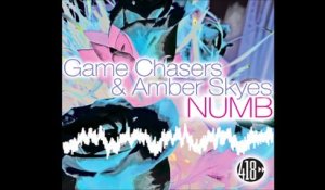 Game Chasers & Amber Skyes - Numb