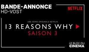 13 REASONS WHY - Saison 3 : bande-annonce [HD-VOST]