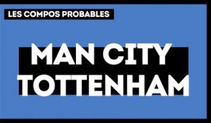 Manchester City - Tottenham : les compos probables