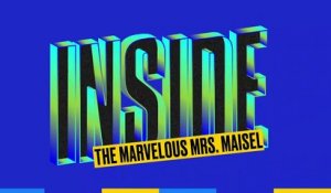 Inside The Marvelous Mrs. Maisel