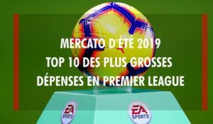 Transferts - mercato d'été 2019 : Top 10 des plus grosses dépenses en Premier League