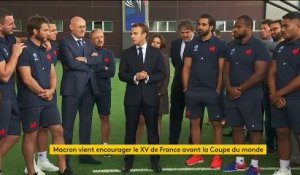 Rugby : "Ayez confiance en vous", lance Emmanuel Macron aux joueurs du XV de France