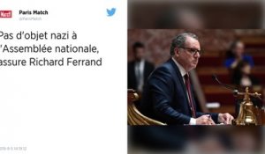 Il n’y a pas d’objet nazi à l’Assemblée nationale, assure Richard Ferrand