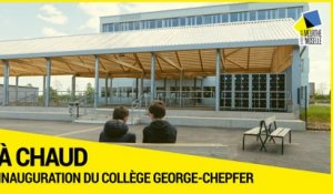 [A CHAUD] - Inauguration du collège George-Chepfer à Villers-lès-Nancy