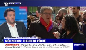 Perquisition chez LFI: "Des droits ont été bafoués dans cette affaire", selon Mathieu Davy, l'avocat de Jean-Luc Mélenchon