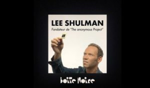 Lee Shulman - The Anonymous Project | Boite Noire