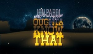 Jon Pardi - Oughta Know That