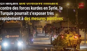 Syrie : Washington menace la Turquie de sanctions « infernales »