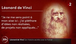 Léonard de Vinci : son histoire secrète avec la France