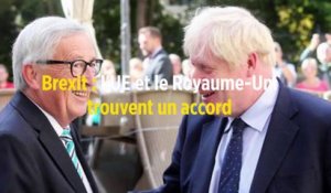 Brexit : l'UE et le Royaume-Uni trouvent un accord