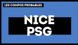 Nice - PSG : les compositions probables