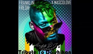 Franklin Fresh X Mascolove - Tribute To Daishikan (Dj Arafat Forever) [Video Lyrics]