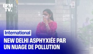 New Delhi est asphyxiée par un nuage de pollution