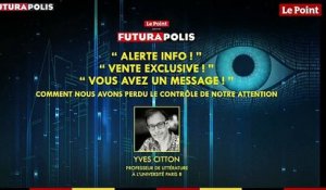 Futurapolis 2019 - « Alerte info ! », « Vente exclusive ! », « Vous avez un message ! » - comment nous avons perdu le contrôle de notre attention