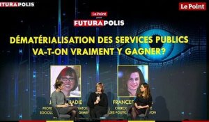 Futurapolis 2019 - Dématérialisation des services publics - va-t-on vraiment y gagner ?