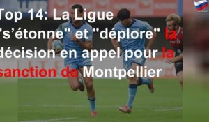 Top 14: La Ligue "s’étonne" et "déplore" la décision en appel pour la sanction de Montpellier