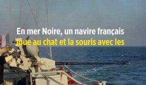 En mer Noire, un navire français joue au chat et la souris avec les Russes