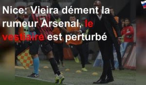 Nice: Vieira dément la rumeur Arsenal, le vestiaire est perturbé