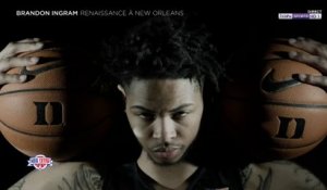 Brandon Ingram : Renaissance à New Orleans