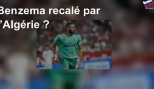 Benzema recalé par l’Algérie ?