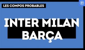 Inter Milan-FC Barcelone : les compositions probables